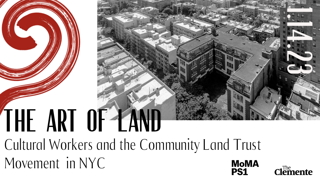 The Art of land: Cultural Workers and The Community Land Trust